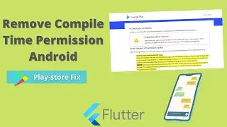 Remove Compile Time Permission | Android | Fix Play Store SMS Permission Rejection  [ Flutter app ]