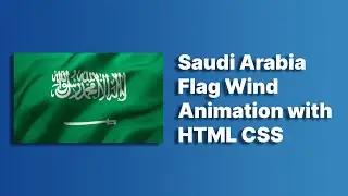 Saudi Arabia Flag Animation with HTML CSS | HTML CSS Flag Animation ‪@raselcoder‬