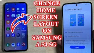 How to change home screen layout on Samsung a 54 5G