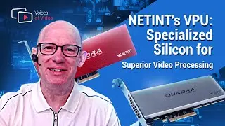 NETINT Technologies about NETINTS VPU: Specialized Silicon for Superior Video Processing