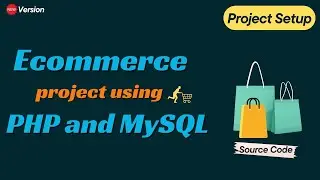 PHP E-commerce Project using MySQL - Project Source Code Setup