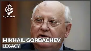 Mikhail Gorbachev: The rise and fall of the last Soviet leader