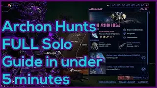 Archon Hunts FULL Solo Guide | Warframe Veilbraker