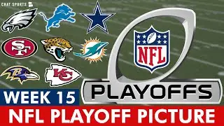 NFL Playoff Picture: NFC & AFC Clinching Scenarios, Wild Card Standings Entering Week 15 Of 2023