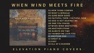 When Wind Meet Fire (Instrumental) // Worship Piano