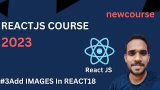 #3 HOW TO ADD IMAGES IN REACTJS | reactjs course | image rendering in react