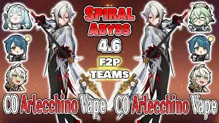 C0 Arlecchino Vape F2P Teams and Builds | Genshin Impact Abyss 4.5 | Floor 12 9 Stars