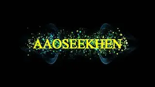 # intro #AAOSEEKHEN # AAO SEEKHEN #आओसीखें #आओ सीखें