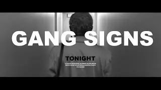 GANG SIGNS - Tonight (Official)