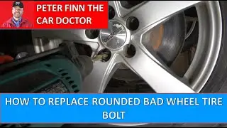 How to replace Rounded bad Wheel tire Bolt in Car, SUV or Truck
