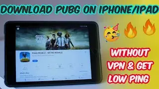 Download PUBG MOBILE (Global) on iPad/iPhone 2021 | Best Method without VPN & Low Ping😍🔥