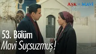 Kolyeyi Servet koymuş! - Aşk ve Mavi 53. Bölüm