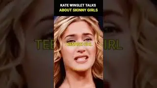 Kate Winslet- You don't have to be skinny, to be successful