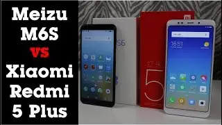 Xiaomi Redmi 5 Plus VS Meizu M6S / WHO IS THE BEST BUDGET 2018?