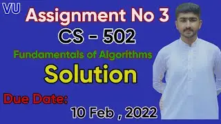 CS502 Assignment No.3  Correct Solution | Fall 2021 & 2022 | CS-502  100% Complete Solution By Usama