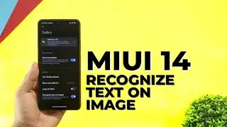 Enable Miui 14 New Recognize Text On Image On Redmi,Poco & Xiaomi Device