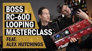 Alex Hutchings | BOSS RC600 | Looping Tutorial | Thomann