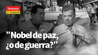 El Control al expresidente JUAN MANUEL SANTOS: "Nobel de paz, ¿o de guerra?" | SEMANA