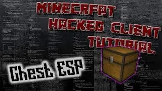 How To Code A Minecraft Hacked Client 1.8.8 #13 - ChestESP