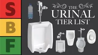 The Urinal Tier List