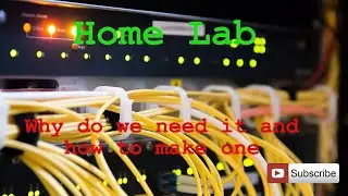 Why you need Home Lab and how to make one