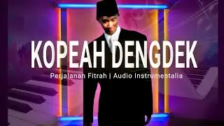 Perjalanan Fitrah (with Light) Audio Instrumental - DJ Kodeng #kabaretanaksuper #superkidscabaret