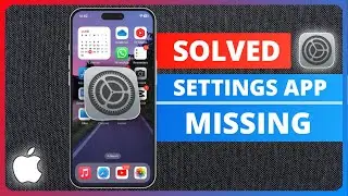 Fix: Settings App Missing on iPhone | Bring Back the Missing Settings icon | iPhone Settings