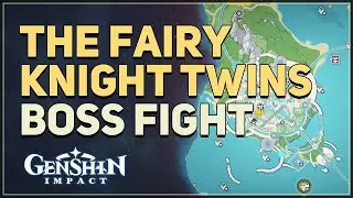 The Fairy Knight Twins Boss Fight Genshin Impact