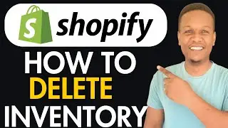 How To Delete Inventory On Shopify