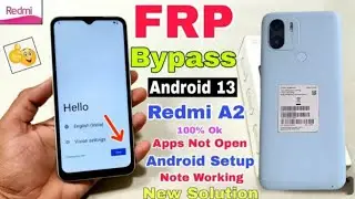 Redmi A2 FRP Bypass Android 13 | New Trick | Redmi A2 Google Account Bypass Without Pc | 100% work