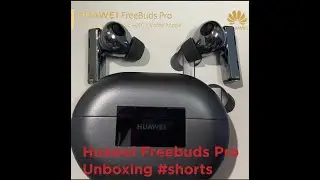 Unboxing Huawei Freebuds PRO - Wireless Earbuds 
