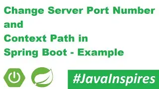 Spring Boot + Thymeleaf - Change Server Port Number and App Context Path | Java Inspires