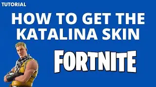 How to get the katalina skin in Fortnite