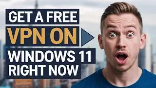 STOP Paying for VPN on Windows 11 Learn How to Get it Free in 2024