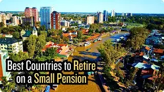 12 Best Countries to Retire on a Small Pension