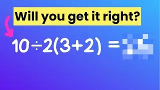 Most People Get This Wrong!  How to Use Order of Operations the Right Way