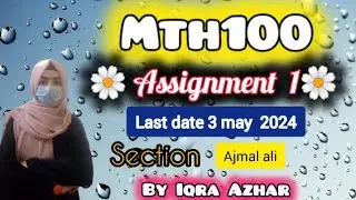 Mth100 Assignment 1 Solution 2024||Ajmal Ali ||#mth100 #assignment #1#2024