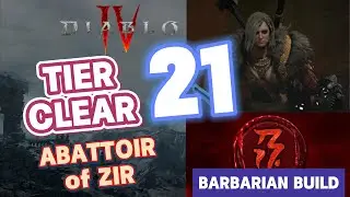 ABATTOIR of ZIR, TIER 21 CLEAR, BARBARIAN BUILD UPDATE - Diablo 4