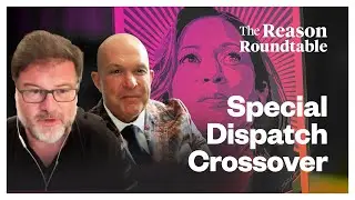 Weighing Kamala Harris veep options | Reason Roundtable | August 5, 2024