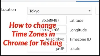 How to change Time Zones in Chrome for Testing