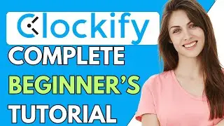 How To use Clockify Time Tracker | Clockify Tutorial For Beginners 2024