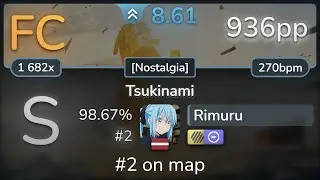 Rimuru | Wakeshima Kanon - Tsukinami [Nostalgia] +HDDT 98.67% (#2 936pp FC) - osu!