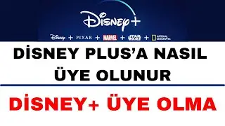 Disney Plus Üye Olma - Disney+ Üyelik Nasıl Yapılır