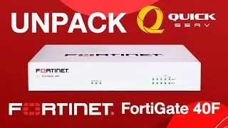 Unpack - FortiNet FortiGate 40F ( FG-40F)