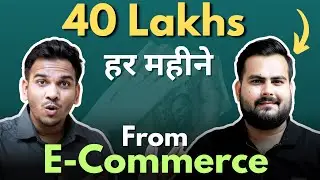 40 Lakh/Month ! How Deepak is Earning More than 40 Lakhs Every Month Through his E-commerce Stores !