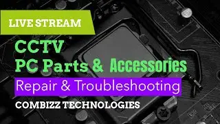 Live Stream #9: Feel free to ask questions about CCTV, Computer Repair and Troubleshooting