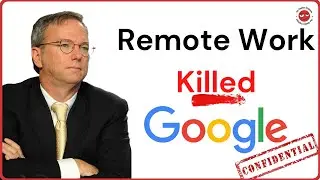 Google x-CEO Eric Schmidt's BANNED Stanford talk: They Don't Want You to Know This About Remote Work