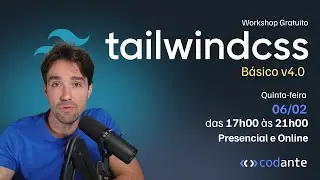 🔴 Workshop ao vivo: Aprenda TailwindCSS Básico V4