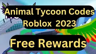 Active Animal Tycoon Codes 2023 – Roblox Animal Tycoon Codes February 2023 For Free Rewards