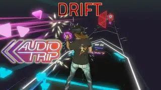 Audio Trip VR || Drift - Rafael Frost (Expert) || Mixed Reality